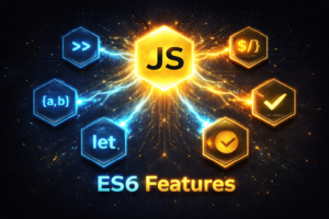 JavaScript ES6 Features 5 Proven Upgrades